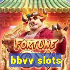 bbvv slots